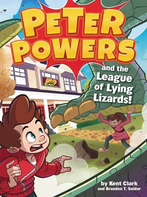 cover image of Peter Powers and the League of Lying Lizards!